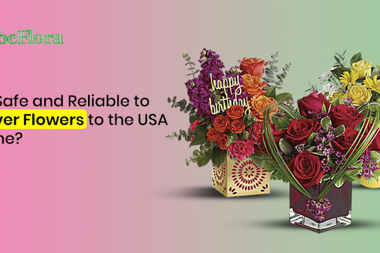 Is It Safe and Reliable to Deliver Flowers to the USA Online