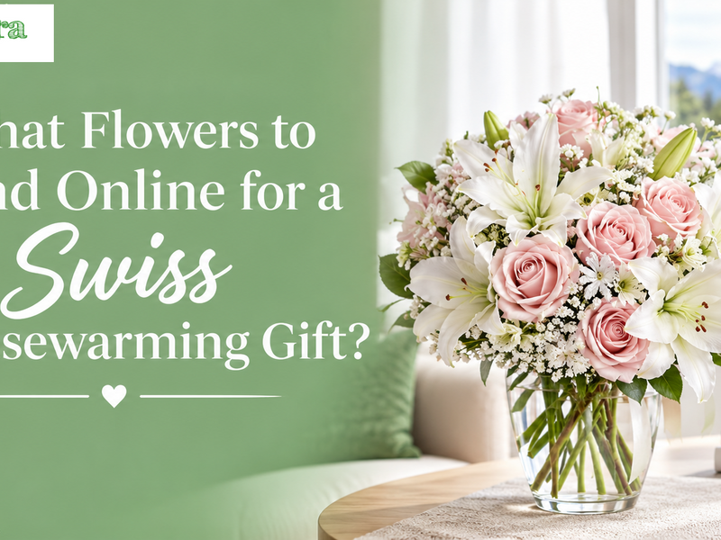 What Flowers to Send Online for a Swiss Housewarming Gift?